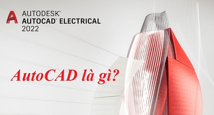 AutoCAD là gì